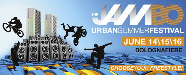 The JamBO Urban Summer Festival (Bologna Fiere 14.15.16 giugno)