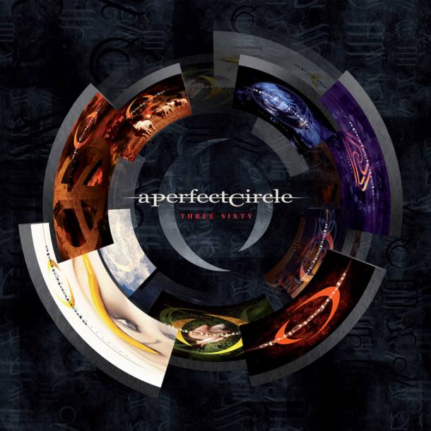 A Perfect Circle ‘Three Sixty’