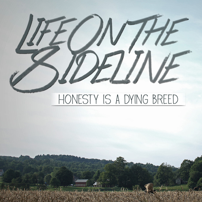 Life On The Sideline ‘Honesty Is A Dying Breed’