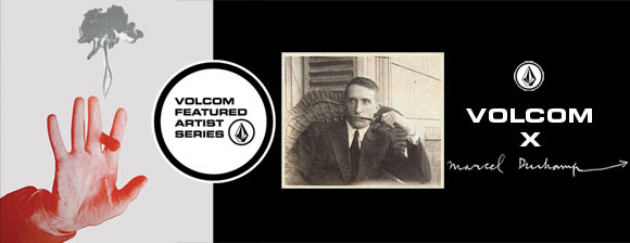 Volcom featured artist Marcel Duchamp