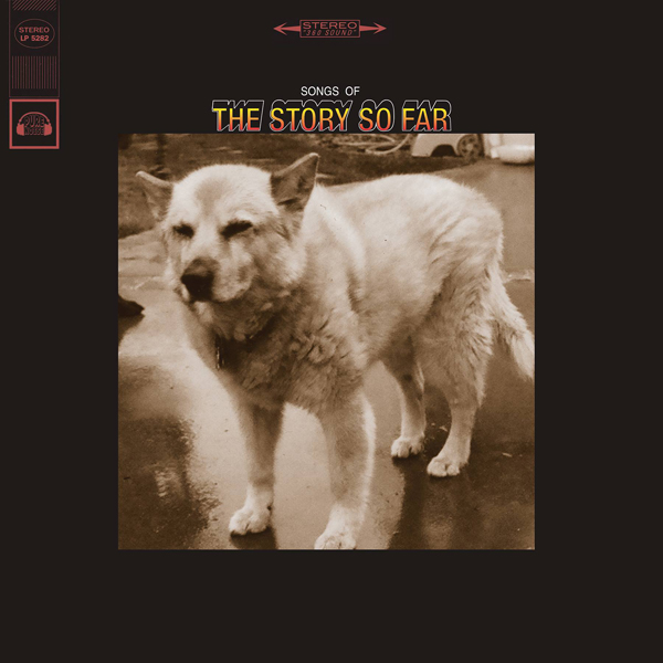 The Story So Far ‘Songs Of’