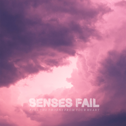 Senses Fail ‘Pull The Thorns From Your Heart’