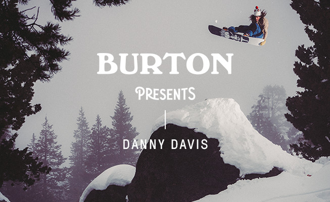 Burton Presents 2016 – Danny Davis