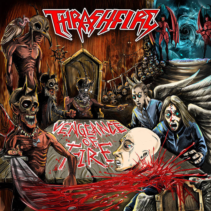 Thrashfire ‘Vengeance Of Fire’