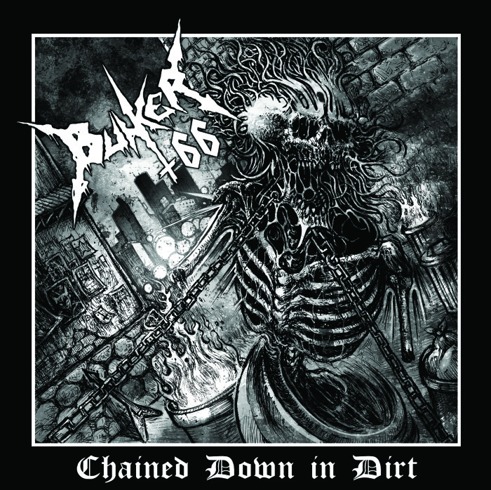 Bunker 66  ‘Chained Down In Dirt’