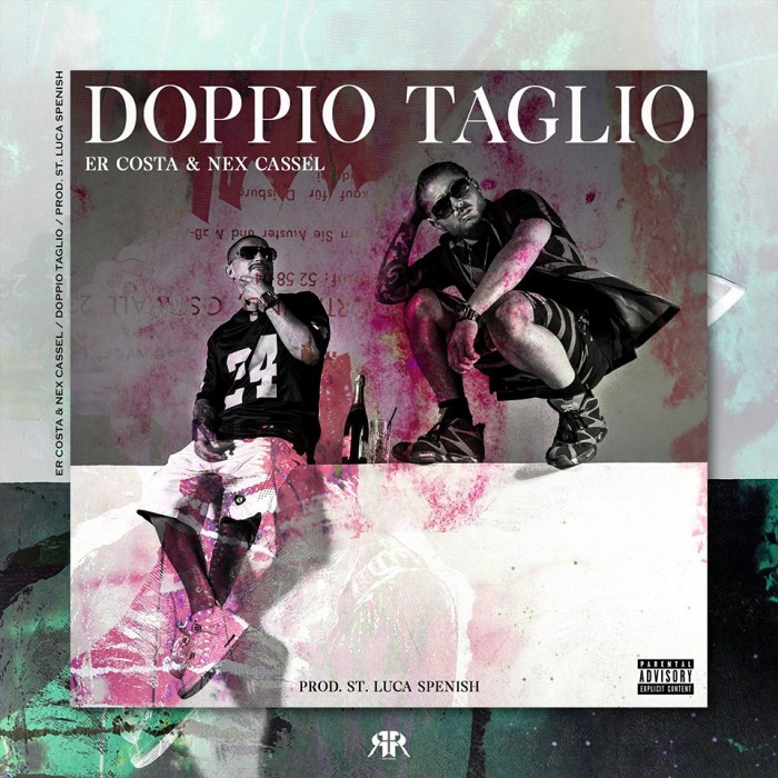 Er Costa & Nex Cassel – ‘Doppio Taglio’ – Ep