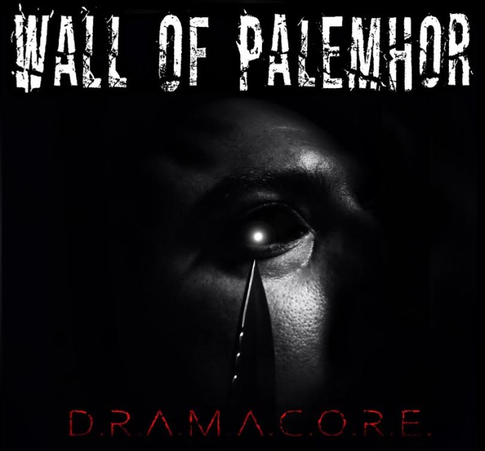 Wall Of Palemhor ‘D.R.A.M.A.C.O.R.E.’