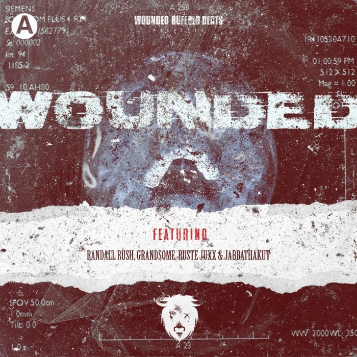 Wounded Buffalo Beats ‘Wounded’ feat. Randall Rush, Grandsome, Ruste Juxx & JabbaThaKut