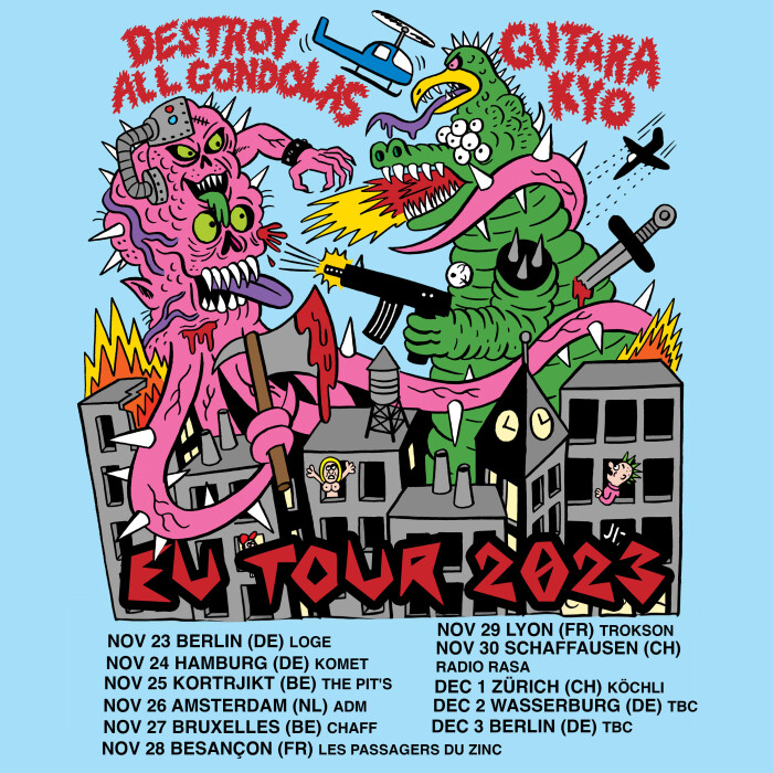 DESTROY ALL GONDOLAS / GUTARA KYO EU TOUR 2023