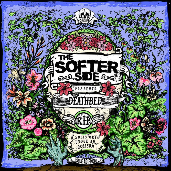 THE SOFTER SIDE ‘DEATHBED’