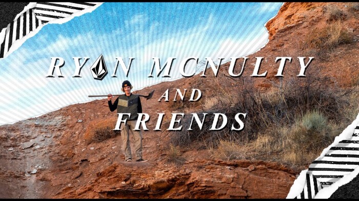 Ryan Mcnulty and friends | Volcom Mountain Biking