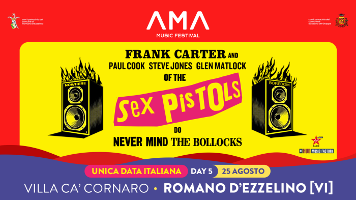 UNICA DATA EVENTO IN ITALIA: FRANK CARTER AND THE SEX PISTOLS (PAUL COOK STEVE JONES GLEN MATLOCK) – 25 AGOSTO 2024 AMA MUSIC FESTIVAL