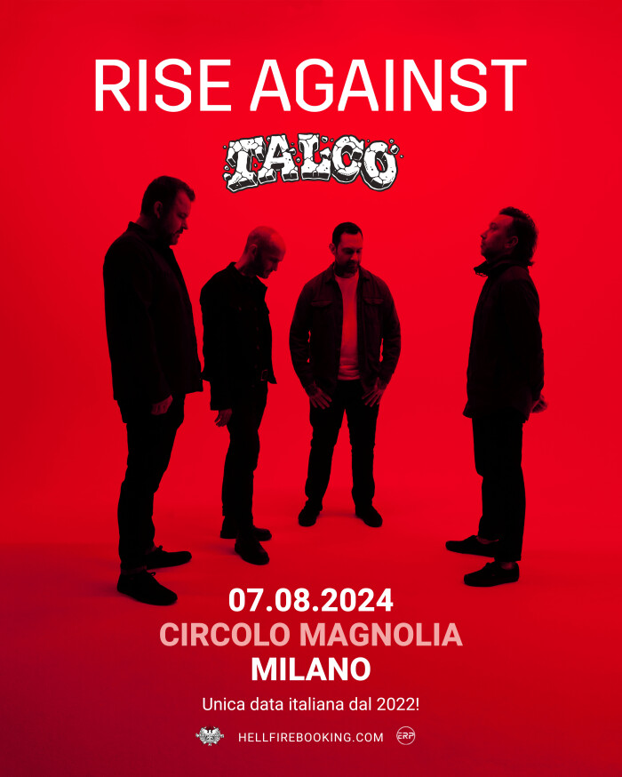 Rise Against: si uniscono i Talco! 7 Agosto Circolo Magnolia, Milano