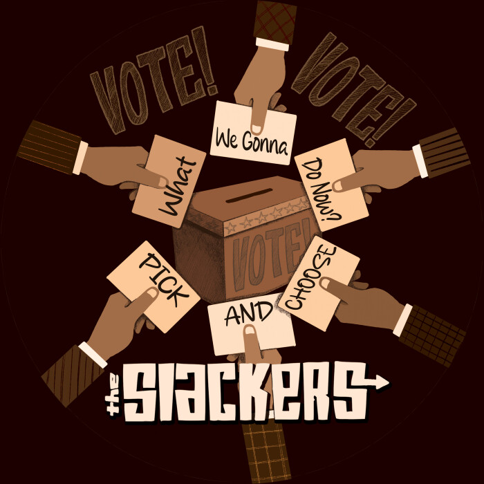 THE SLACKERS ‘WHAT WE GONNA DO NOW? / PICK AND CHOOSE’