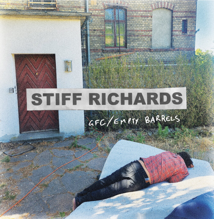 Stiff Richards ‘GFC/ Empty Barrels’ 7″