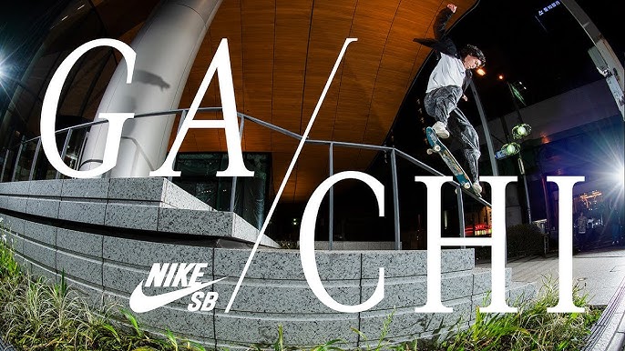 Nike SB Japan | ‘GACHI’