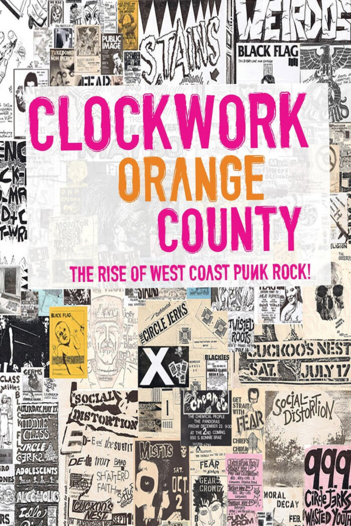 THE PIT presents: ‘Clockwork Orange County – The Rise Of West Coast Punk Rock!’