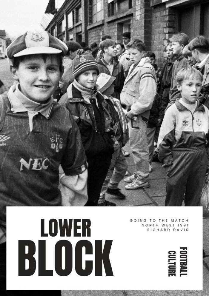 LOWER BLOCK // ‘GOING TO THE MATCH – NORTH WEST 1991′