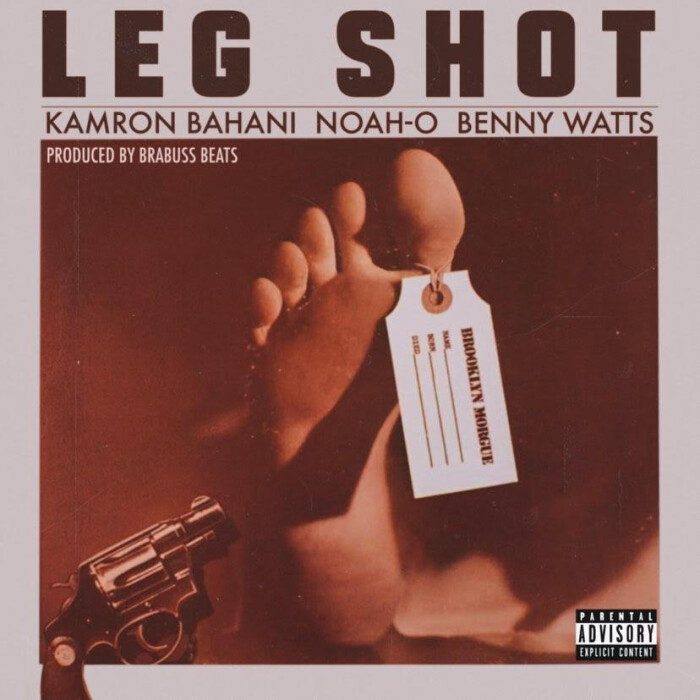 Kamron Bahani feat. Benny Watts & Noah-O ‘Leg Shot’