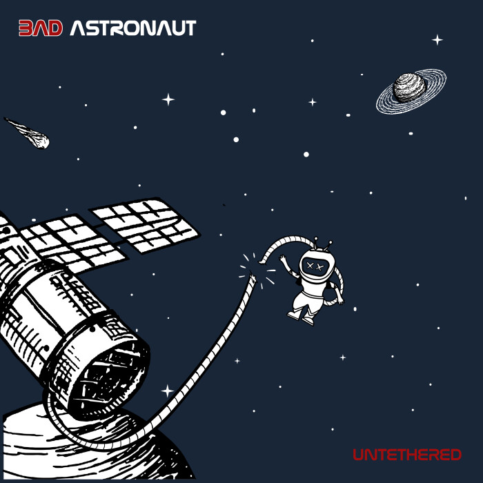 BAD ASTRONAUT ‘UNTETHERED’