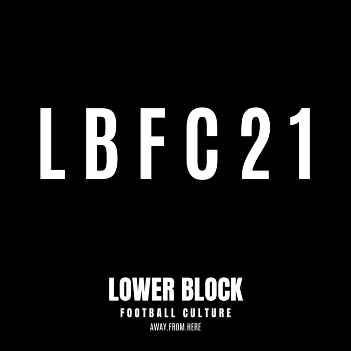 FOOTBALL LIFESTYLE >>> THE LBFC 21