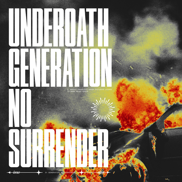 UNDEROATH  SHARE NEW VIDEO & SINGLE ‘GENERATION NO SURRENDER’