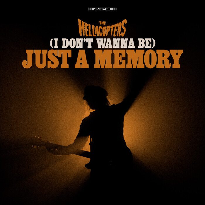 THE HELLACOPTERS RELEASE VIDEO FOR NEW SINGLE ‘(I DON’T WANNA BE) JUST A MEMORY’