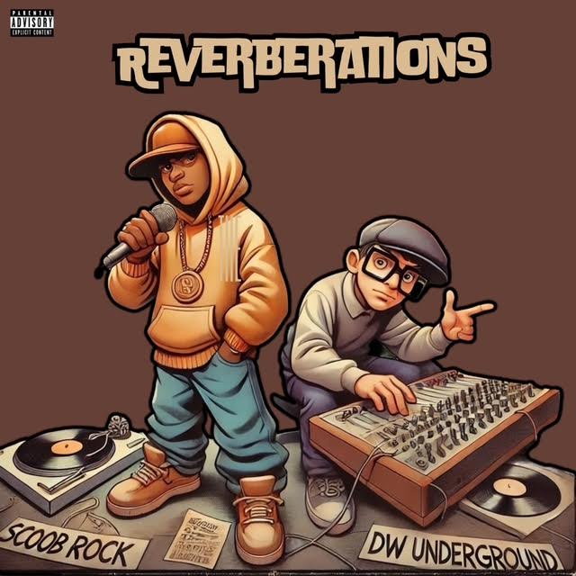 SCOOB ROCK & DW UNDERGROUND ‘REVERBERATIONS’